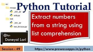 #49 Python Tutorial | Generates a list which extracts numbers from a string using list Comprehension
