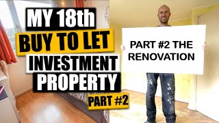 Buy To Let Property Number 18 | Part 2 - The Renovation | Buy To Let Advice For UK Landlords