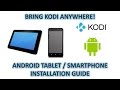 Portable Kodi: Android Smartphone/Tablet installation guide