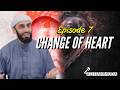Episode 7: Humble Submissiveness (Khushūʿ) | Change of Heart Series