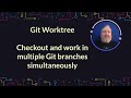 Git Tutorial #39: How to Use Git Worktree to Manage Multiple Branches | Learn Git