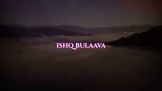 Ishq Bulaava Status | Whatsapp Status Video | Main Tan Kol Tere Rahna | Ash Kreations