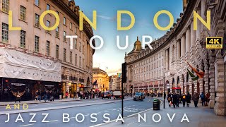 London 4K Tour and Jazz Bossa Nova Playlist | Jazz Music | Jazz and Virtual Tour | ジャズ