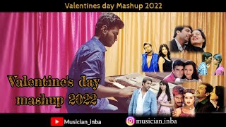 Valentines day Mashup 2022 || Tamil songs || instrumental cover || Musician inba