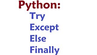 Python Programming Tutorial: Try Except Else Finally