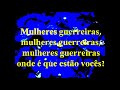 Mulheres Guerreiras  ADRIANA AGUIAR- play back- LEGENDADO