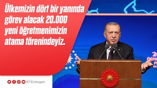 Ülkemizin dört bir yanında görev alacak 20.000 yeni öğretmenimizin atama törenindeyiz.