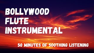 50 Minutes Soothing Bollywood Flute Instrumental