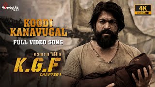 Koodi Kanavugal - Full Video Song (4K) | KGF Chapter 1 - Malayalam | Yash, Srinidhi | Hombale Films