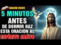 🙏oración para dormir haz esta oración al espíritu santo y dormirás en 5 minutos.