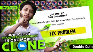 How To Use Multiple Konami Account In Same Phone🔥Clone Efootball 2023 Mobile🔥Unlimited Data Transfer