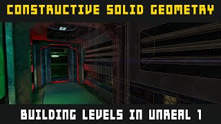 Constructive Solid Geometry - making a corridor in UT99
