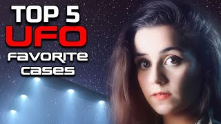 ਚੋਟੀ ਦੇ 5 UFO ਪਸੰਦੀਦਾ ਕੇਸ