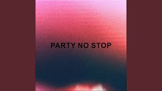 Party no stop