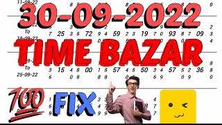 30/09/2022 TIME BAZAR | TIME BAZAR CHART | TIME BAZAR RESULT | TIME BAZAR OPEN | TIME BAZAR SATTA