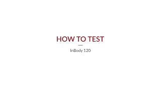 InBody 120 | How to Test