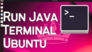 How to Run Java Program in Terminal Ubuntu 24.04 LTS Linux