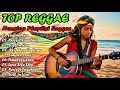 TOP PLAYLIST REGGAE MIX MUSIC POPULAR 2024 🌊 REGGAE POSITIVE VIBES THAT WILL LIFT YOUR SPIRIT [P.02]