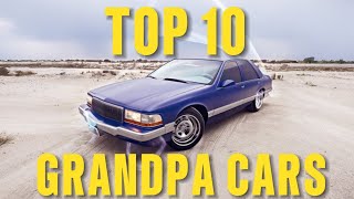 TOP 10 GRANDPA CARS...Old people cars that are actually cool