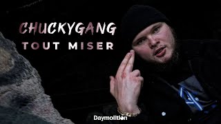 Chuckygang - Tout miser I Daymolition