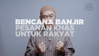 Bencana Banjir: Pesanan Khas Kepada Rakyat Malaysia