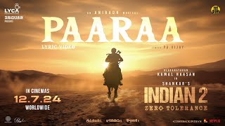 Indian 2 - Paaraa Lyric Video | Kamal Haasan | Shankar | Anirudh | Subaskaran | Lyca