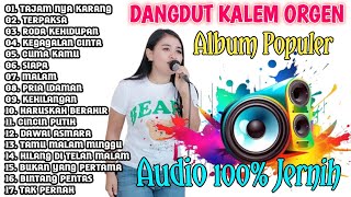 DANGDUT ELEKTONE KALEM ORGEN TUNGGAL SANTAI AUDIO JERNIH 100% ORYGINAL