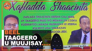 Beel Taageero u Muujiyey Maayirka Caasimada iyo Murashax Kaare.