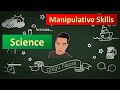 Science Year 2: Unit 1: Scientific Skills: Manipulative Skills