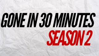 Gone in 30 Minutes Season 2 Trailer