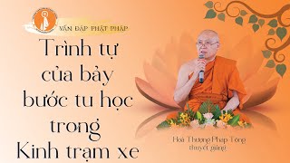 VĐPP - Trình tự tu học theo bài Kinh Trạm xe  - HT Pháp Tông thuyết giảng