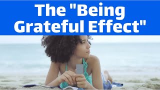 The liberating effect of Being Grateful.