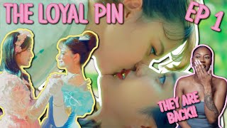 The Loyal Pin ปิ่นภักดิ์ ✿ EP1 [ REACTION ]