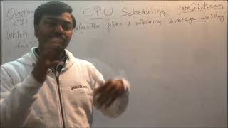 CIL - 2020 | OS | Q-63 | Which scheduling algorithm gives a minimum average waiting time? | GATE2IIT