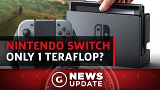 Nintendo Switch Reportedly Has 1 Teraflop of Performance - GS News Update