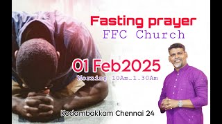 🔴Chruch Fasting Prayer   01-02-2025 #tamilservice #february  #tamilchristian #kodambakkam #live