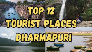 தருமபுரியில் கட்டாயம் பார்க்க வேண்டிய 12 சுற்றுலா இடங்கள் #dharmapuritourism #hogenakkal #vathalmalai