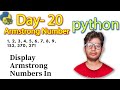 Python Full Course | Armstrong Number in an Interval | day 20