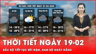 Thời tiết ngày 19-02: Bắc Bộ tiếp tục rét đậm, Nam Bộ ngày nắng | Thời sự