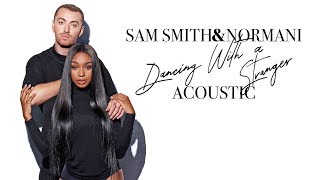 Sam Smith & Normani - Dancing With a Stranger (Acoustic)
