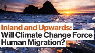 Climate Change Formula:  Rising Sea Levels + Coastal Megacities = Forced Migration | Parag Khanna