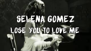 Selena Gomez - Lose You To Love Me (tradução)