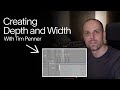 Creating Depth and Width | Tim Penner