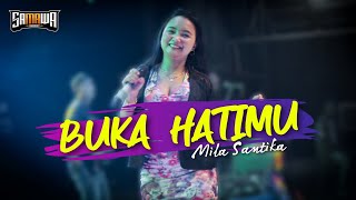 Buka Hatimu - Mila Santika | Samawa Jandhut Live