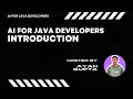 AI for Java Developers: Introduction