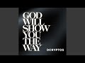 God Will Show You the Way