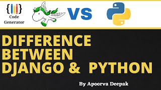 Difference Between Django And Python | What Is Django And Python | Code Generator | CG