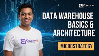 Data Warehouse Basics & Architecture | Create Reports in MicroStrategy from Scratch