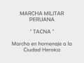 TACNA (Ciudad Heroica)