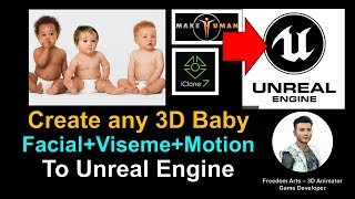 Create any baby for Unreal Engine with facial, lip sync mouth viseme - Unreal Engine Tutorial